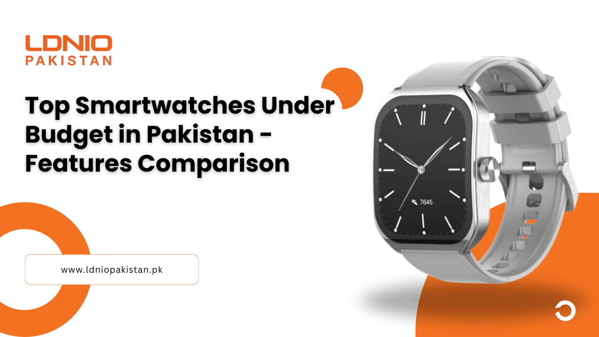 Top Smartwatches Under Budget in Pakistan – Features Comparison